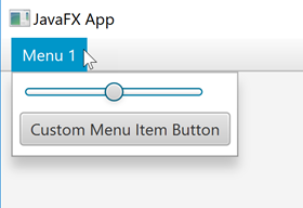 A JavaFX MenuBar with a Menu containing two custom menu items.